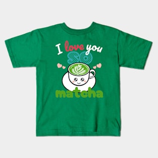 I love you so matcha Kids T-Shirt